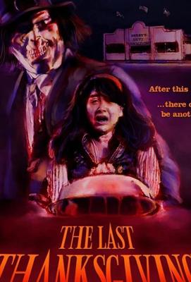 Последний День благодарения / The Last Thanksgiving (2020) смотреть онлайн бесплатно в отличном качестве