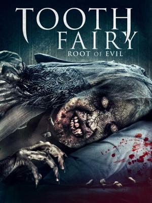 Зубная фея 2 / Toothfairy 2 (2020) смотреть онлайн бесплатно в отличном качестве