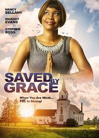 Грейс Спасает / Saved by Grace (2020) смотреть онлайн бесплатно в отличном качестве