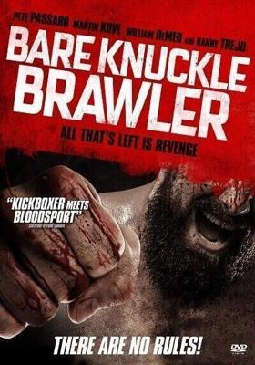 Кулачный боец / Bare Knuckle Brawler (2018) смотреть онлайн бесплатно в отличном качестве