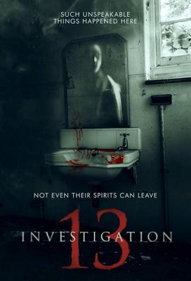 Расследование 13 / Investigation 13 (2018) смотреть онлайн бесплатно в отличном качестве