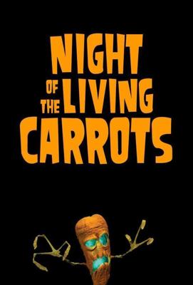 Ночь живых морковок / Night of the Living Carrots (2011) смотреть онлайн бесплатно в отличном качестве