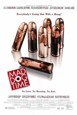 Время бешеных псов / Mad Dog Time (1996) смотреть онлайн бесплатно в отличном качестве