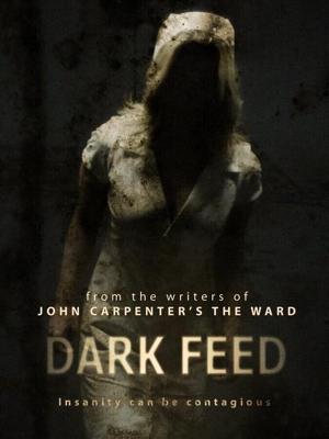Темный поток / Dark Feed (2013) смотреть онлайн бесплатно в отличном качестве