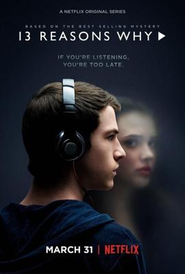 13 причин почему / 13 Reasons Why (2017) смотреть онлайн бесплатно в отличном качестве