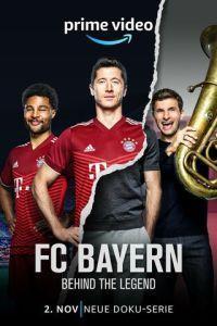 ФК Бавария: Легенды / FC Bayern - Behind the Legend (2021) смотреть онлайн бесплатно в отличном качестве