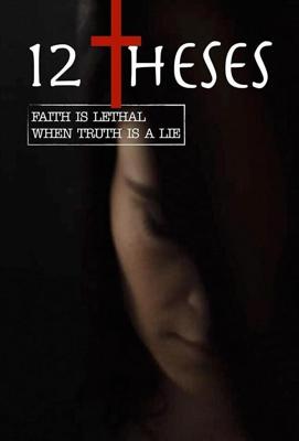 12 тезисов / 12 Theses (2021) смотреть онлайн бесплатно в отличном качестве