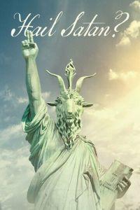 Во славу тьмы? / Hail Satan? (2019) смотреть онлайн бесплатно в отличном качестве