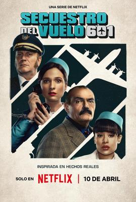 Захват рейса 601 / Secuestro al vuelo 601 () смотреть онлайн бесплатно в отличном качестве