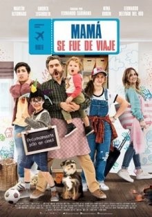 Мама в отпуске / Mamá se fue de viaje (2019) смотреть онлайн бесплатно в отличном качестве