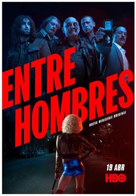Среди мужчин / Entre Hombres (2021) смотреть онлайн бесплатно в отличном качестве