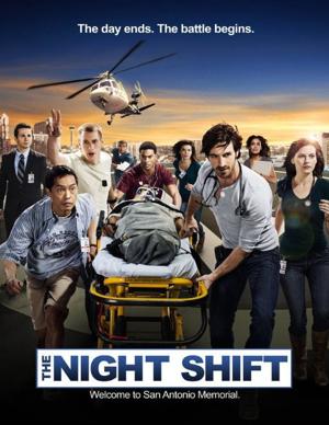 Ночная смена / The Night Shift () смотреть онлайн бесплатно в отличном качестве