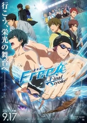 Вольный стиль! Последний гребок / Free! Movie 4: The Final Stroke (2021) смотреть онлайн бесплатно в отличном качестве