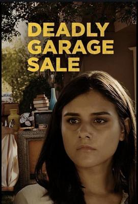 Смертельная распродажа / Deadly Garage Sale (2022) смотреть онлайн бесплатно в отличном качестве