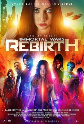 Бессмертные войны: перерождение / The Immortal Wars: Rebirth (2020) смотреть онлайн бесплатно в отличном качестве