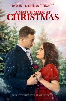 Суженый на Рождество / A Match Made at Christmas (2021) смотреть онлайн бесплатно в отличном качестве