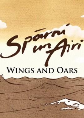 Крылья и вёсла / Sparni un Airi (2009) смотреть онлайн бесплатно в отличном качестве