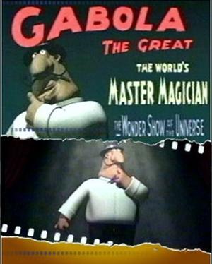 Габола – великий волшебник / Gabola - The Great Magician () смотреть онлайн бесплатно в отличном качестве